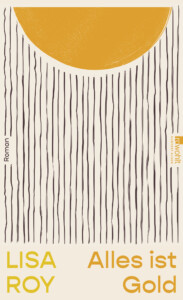 Buchcover „Alles ist Gold“ von Lisa Roy