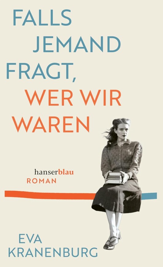 Buchcover „Falls jemand fragt, wer wir waren“ von Eva Kranenburg