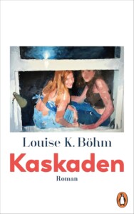 Buchcover „Kaskaden“ von Louise K. Böhm
