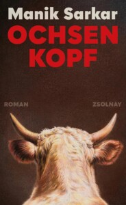 Die besten Bücher im September 2026: Buchcover „Ochsenkopf“ von Manik Sarkar