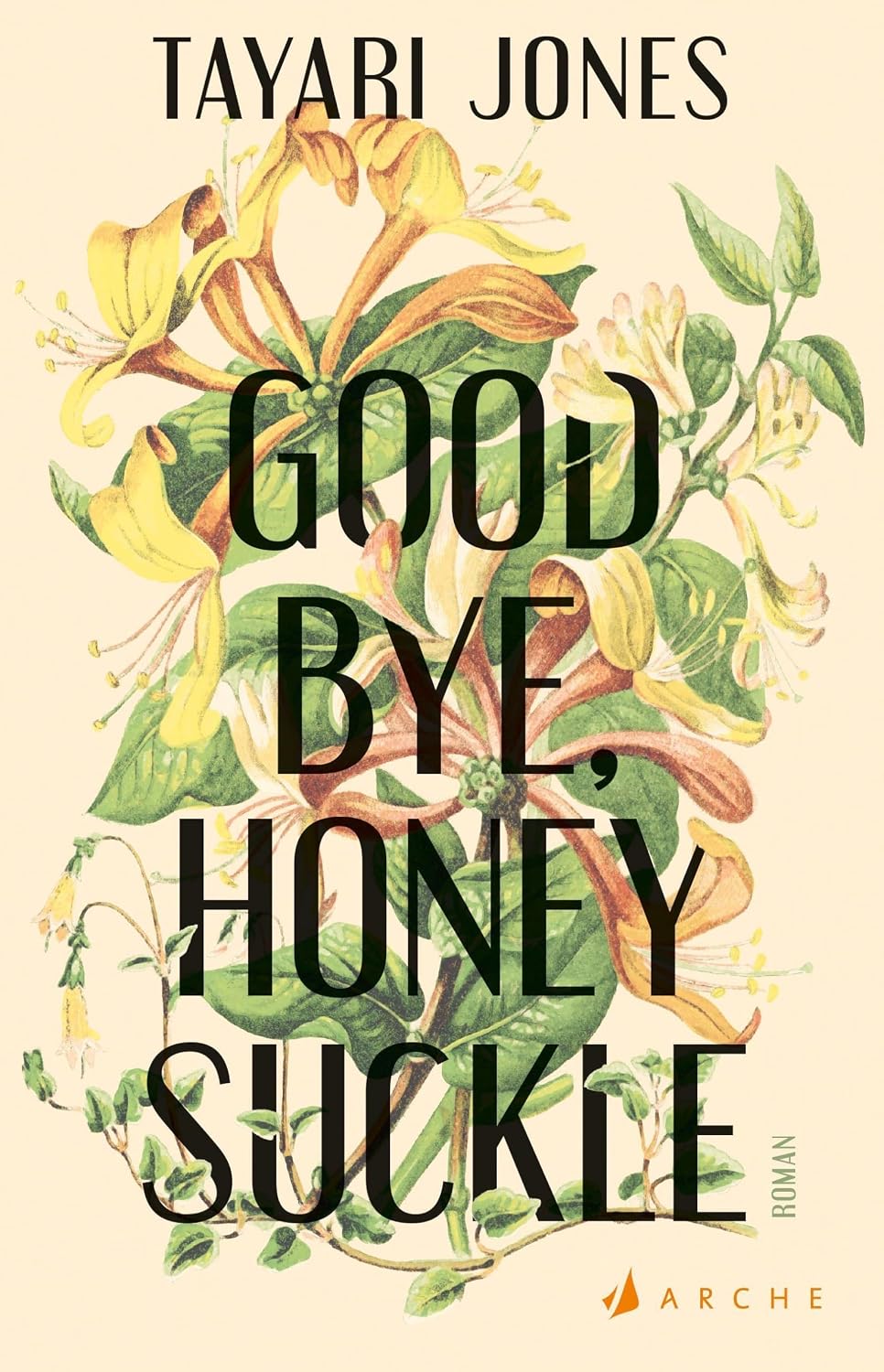 Buchcover „Goodbye, Honeysuckle“ von Tayari Jones