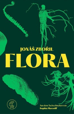 Buchcover „Flora“ von Jonáš Zbořil