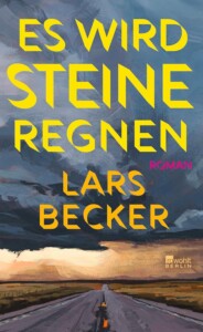 Buchcover „Es wird Steine regnen“ von Lars Becker