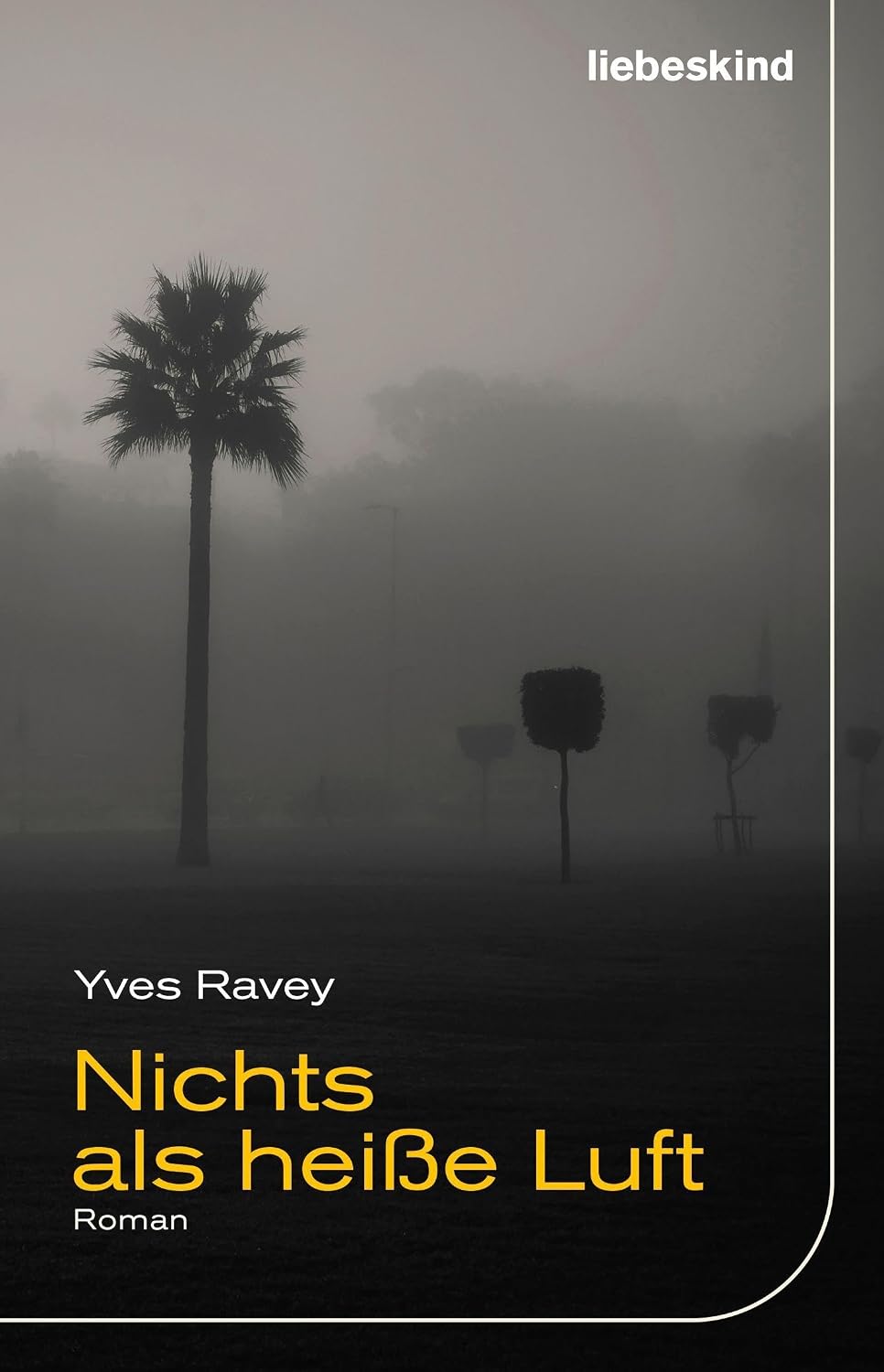Buchcover „Nichts als heiße Luft“ von Yves Ravey